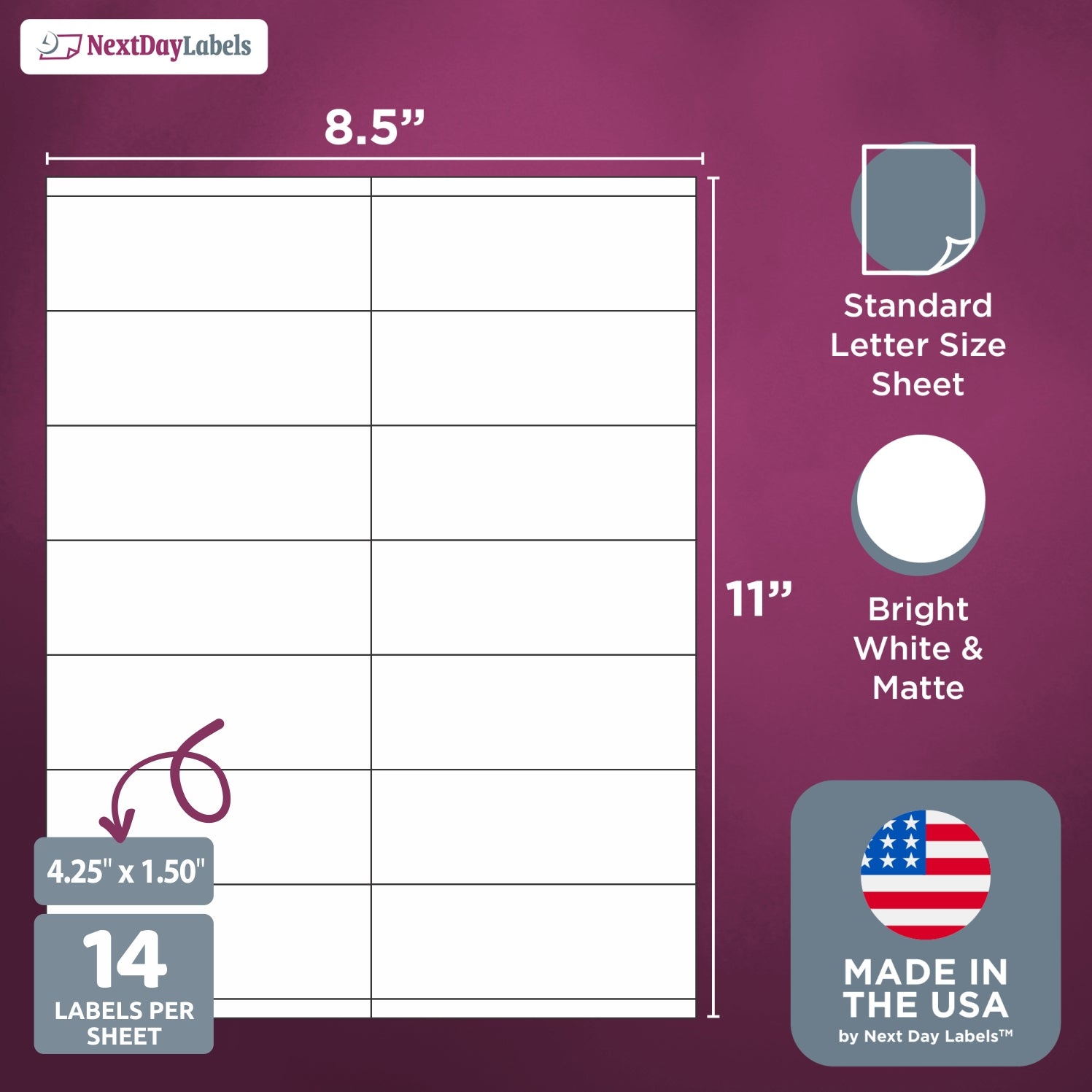8-1/2" x 11" 14 Labels per Sheet 4-1/4" x 1-1/2" Each Label